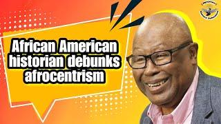 African American historian debunks afrocentrism: Clarence E.walker ️