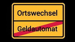 Ortswechsel - Geldautomat