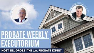 Free Probate Business Resources - Executorium, on Probate Weekly with Bill Gross