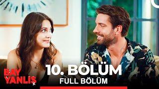 Bay Yanlış 10. Bölüm