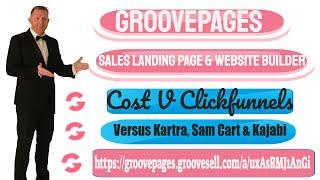 Groovepages Groovefunnels overview vs Clickfunnels Kartra Kajabi Sam Cart funnel software platforms