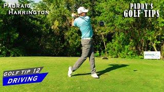 THE SECRET TO EFFECTIVE DRIVING | Paddy's Golf Tip #12 | Padraig Harrington