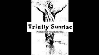 Trinity Sunrise - A Celebration Of Pyrrhic Victory (2020)