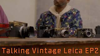 Talking vintage Leica with Gajan Balan Ep2