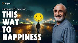 This Way to Happiness | 5-Minute Videos