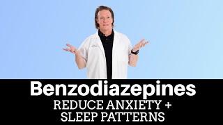 Understanding The Pharmacology of Benzodiazepines to Reduce Anxiety + Sleep Patterns