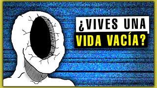 ¿TIENES una VIDA VACÍA?