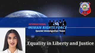 Join Now INTERNATIONAL HUMAN RIGHTS FORCE #specialinvestigationteam #humanrights  #ihrc24x7 #ihrf