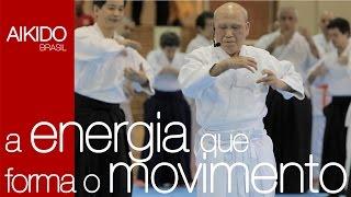 AIKIDO - A energia que forma o movimento