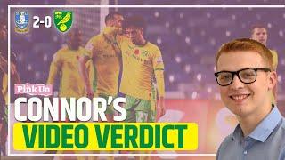 A horrid display | Connor's Verdict: Sheffield Wednesday 2-0 Norwich City