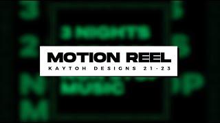 Motion Reel 2023 - Kaytoh Designs