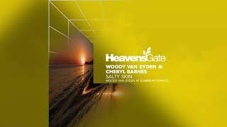 Woody van Eyden & Cheryl Barnes - Salty Skin (Woody van Eyden at Sunbreak Remix)