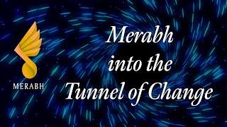 Merabh into the Tunnel of Change • Wings of Hope Shoud 5