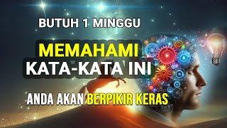 BUTUH 1 MINGGU UNTUK MEMAHAMI KATA2 INI || Kata-kata Bijak