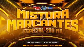 SET MISTURA DAS MARCANTES ( ESPECIAL 200K ) - @RYANMIXCDS