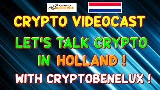 Let's talk Crypto in Holland with Robert (CryptoBenelux) !