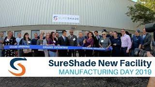 SureShade New Facility Manufacturing Day 2019