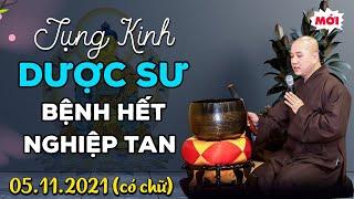 Tụng Kinh Dược Sư Bệnh Hết Nghiệp Tan Rất Linh Nghiệm - Thầy Thích Pháp Hòa 05.11.2021