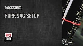 ROCKSHOX: Fork Sag Setup