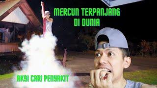 Main Mercun Terpanjang Di Dunia | VLOG