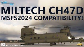 MSFS24 Miltech Simulations CH47D Chinook Native Compatibility Update [4K]