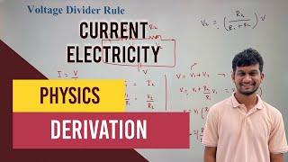 Current divider rule and Voltage divider rule | Physics derivations #currentelectricity