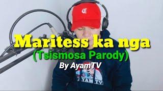 Marites Ka Nga by Ayamtv