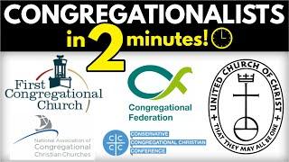 Congregationalists Explained in 2 minutes