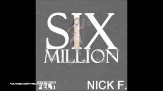 Nickelus F - Six Million