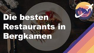 Die besten Restaurants in Bergkamen