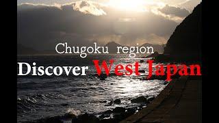 Discover West Japan Chugoku Region