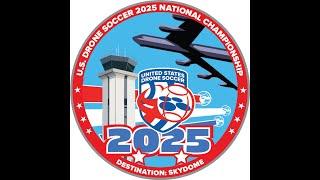 U.S. Drone Soccer Association 2025 National Championship (Live from the Skydome) Day 1