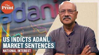 Indicted by US, sentenced by market. What won’t happen to Adani & what would