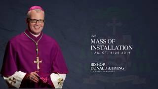 Mass of Installation of Bishop Donald J. Hying, 5th Bishop of Madison