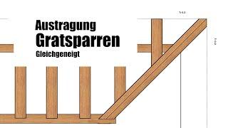 Austragung gleichgeneigter Gratsparren