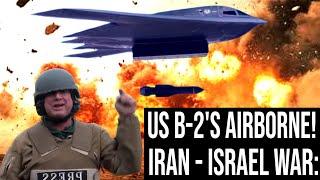 American B-2 Bombers On Way To BOMB Iran With GBU-57 "Bunker Busters"?