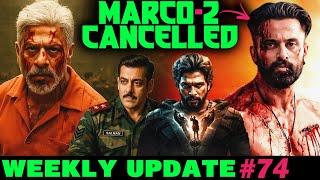 Weekly Updates #74 - Marco 2 Dropped| King is Coming| War 2 Asset Loading| Jana Nayagan| SSMB 29