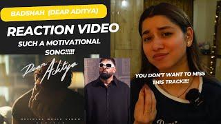 Badshah - Dear Aditya  | Hiten | REACTION VIDEO