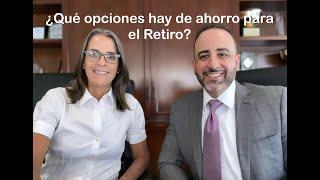 ¿Qué opciones hay de ahorro para el Retiro?