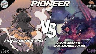 Mono Black Midrange VS Enigmatic Incarnation [MTG Pioneer]