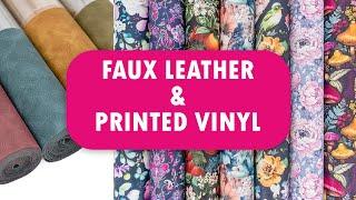 New Faux Leather's & Printed Vinyl at sewyours.com