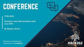 Sécurisez votre infrastructure mail avec DNS - Bastien Sécher