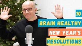 10 Brain Healthy New Year’s Resolutions