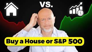 Invest In A House or S&P 500  Which Makes More Money