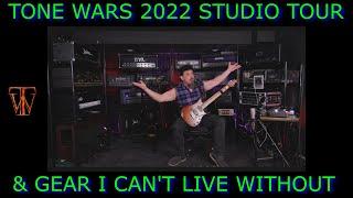 Tone Wars Studio Tour 2022 & Gear I Can't Live Without