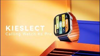 Kieslect KS Pro | Calling Watch| Stay Connected in Style