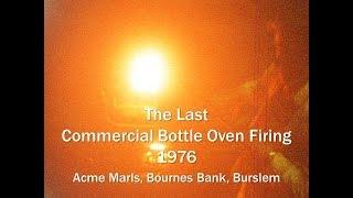 Last commercial bottle oven firing in The Potteries August 1976