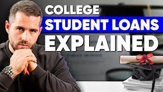 College Student loans EXPLAINED: Everything You Need To Know About Student Loans