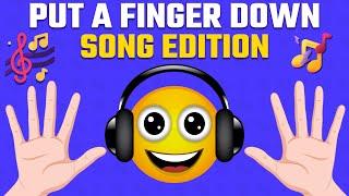 Put a Finger Down | Song Edition - Most popular songs 2010-2023