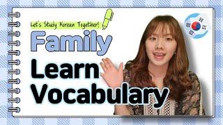 [Learn Must Know Korean Words] Family Vocabulary - 가족